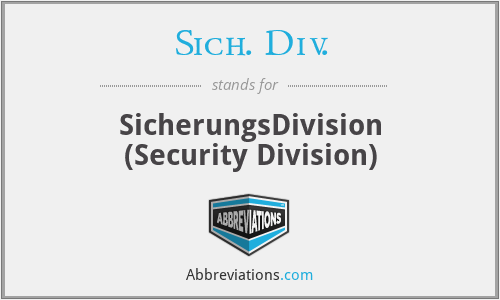 What does SICH. DIV. stand for?